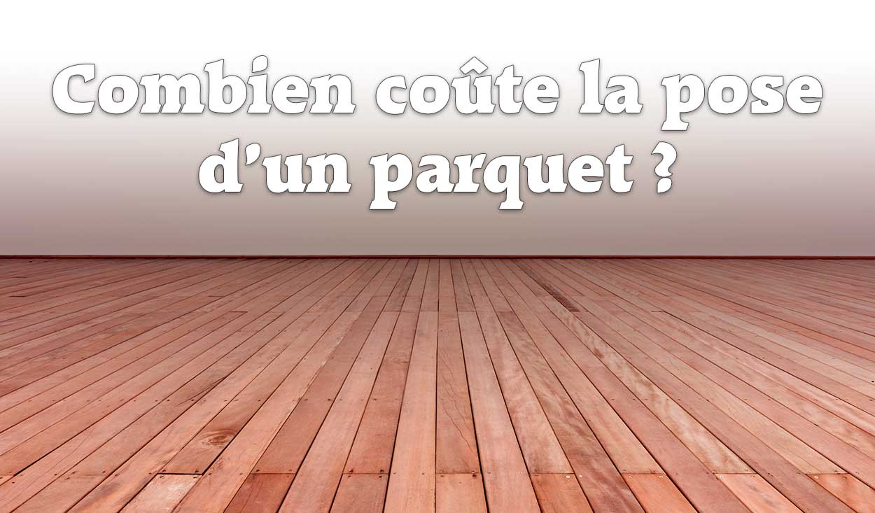 découvrez tout ce qu'il faut savoir sur le prix de la pose de parquet : tarifs au m², facteurs influençant le coût, conseils pour bien choisir votre artisan et optimiser votre budget.